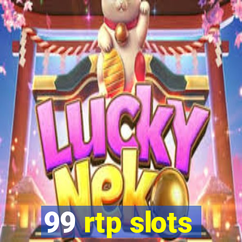 99 rtp slots